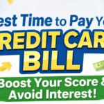 Best Time to Pay Your Credit Card Bill